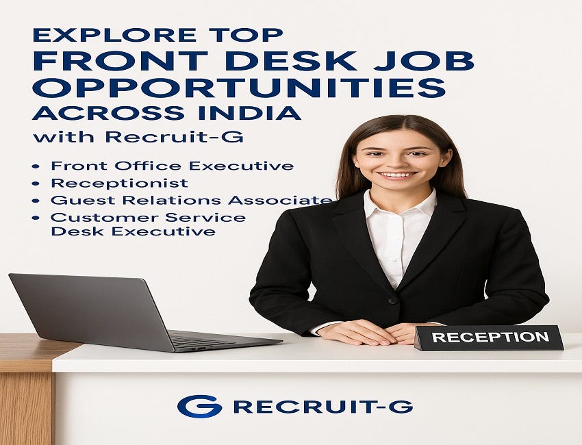 Explore Top Front Desk Job Opportunities Across India with Recruit-G