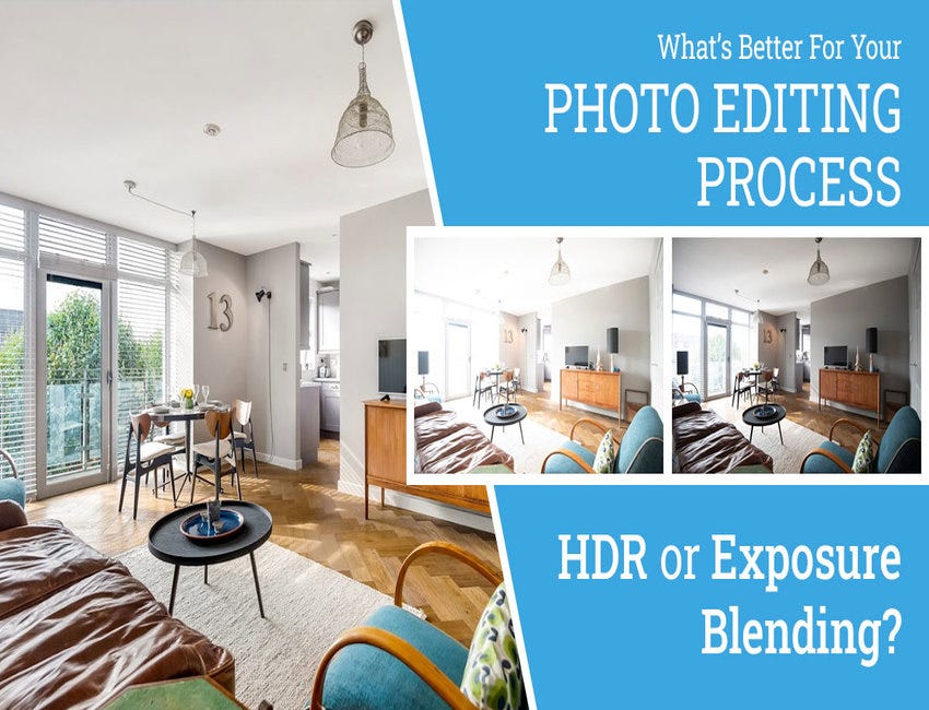 What’s Better For Your Photo Editing Process HDR or Exposure Blending