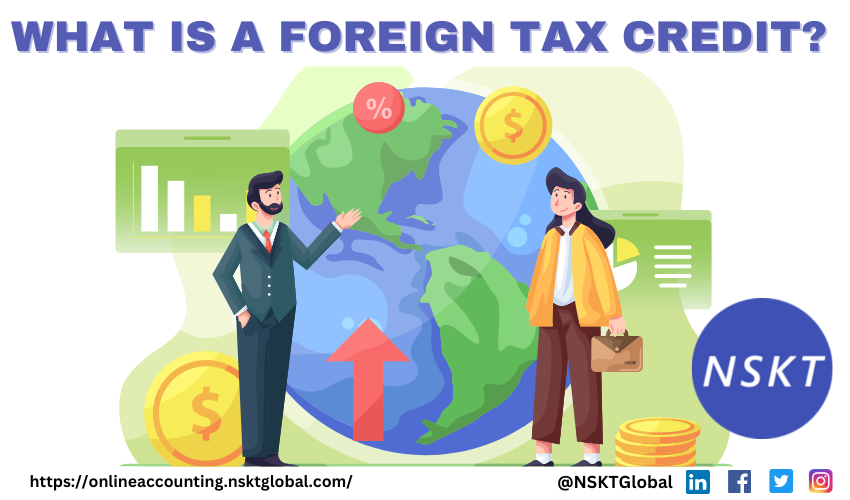 what-is-a-foreign-tax-credit-have-you-been-struggling-with-paying