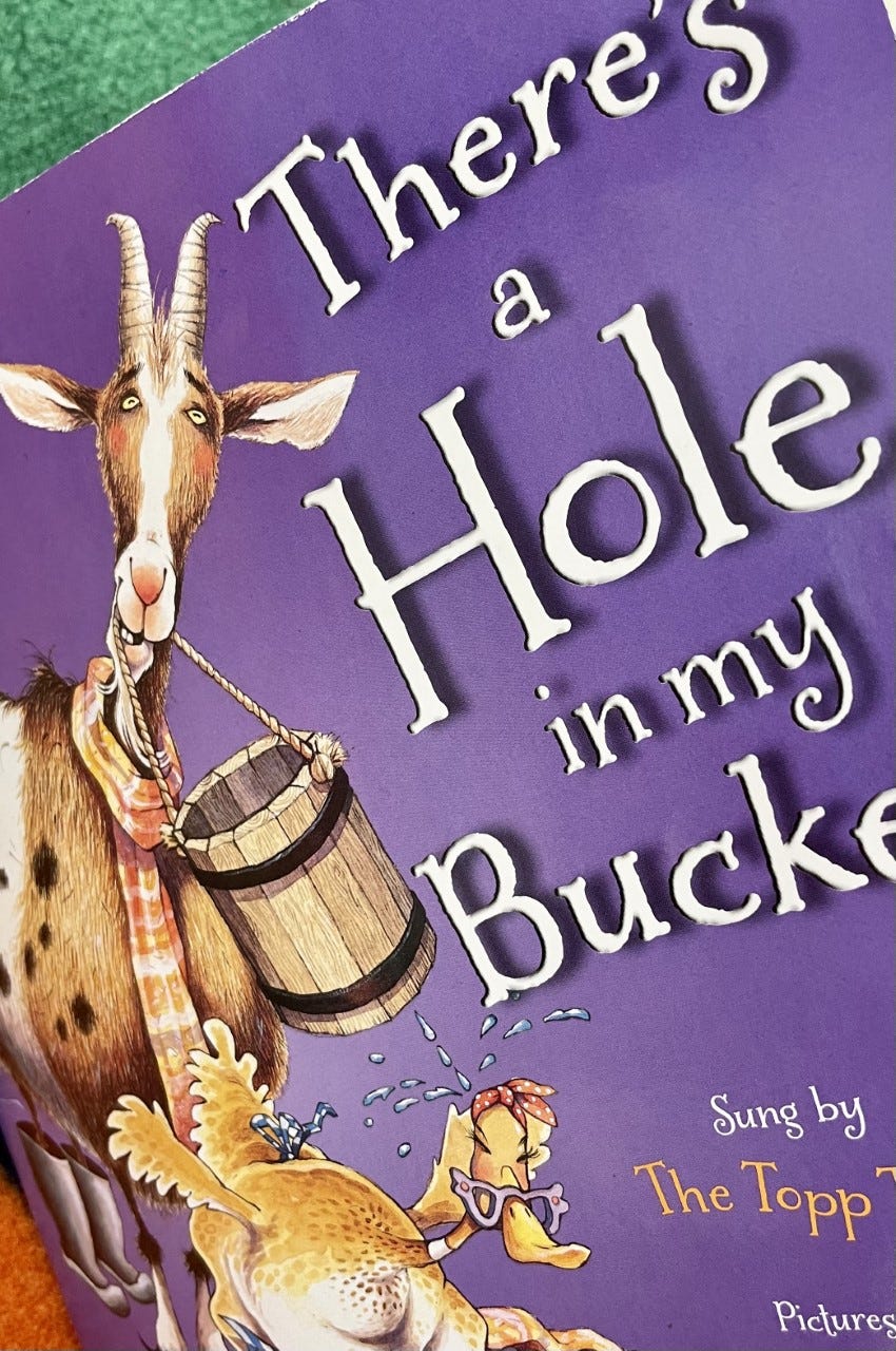 There's a Hole in my Bucket,. dear school system, dear school system. | by  Alison Levine | Medium