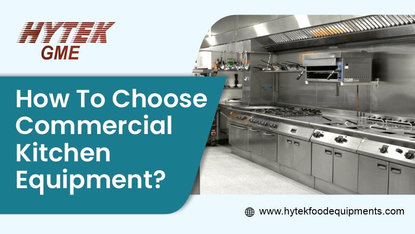 Choosing Restaurant Kitchen Equipment