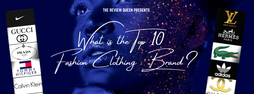 What Is The Top 10 Fashion Clothing Brand? — Find Out Here. | by Maini