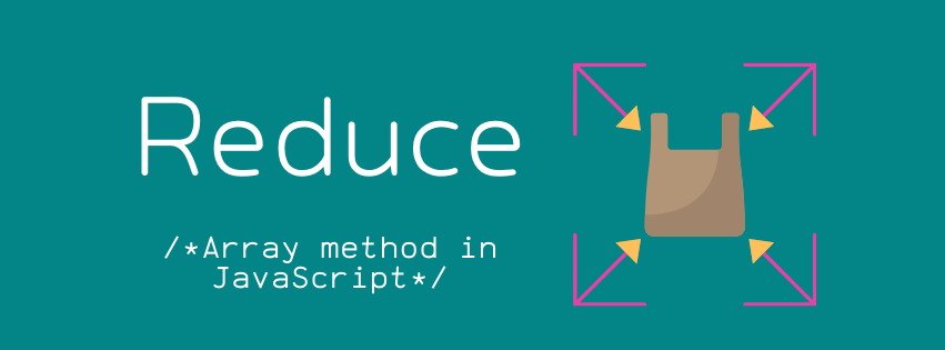 JavaScript Reduce Function with Simple Examples | by Erica Pantoja | Medium
