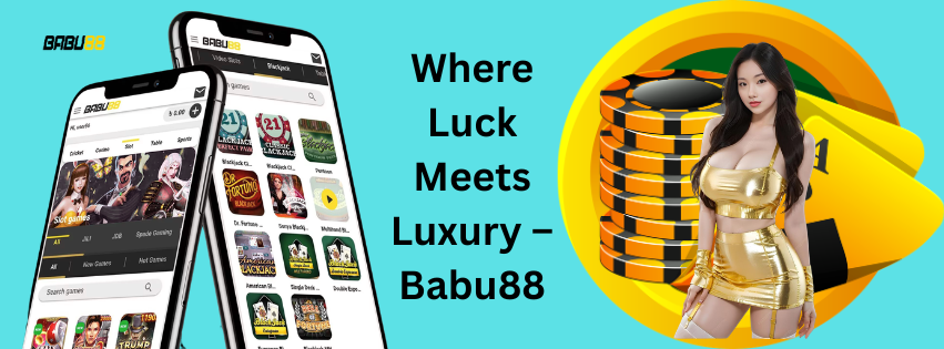 Babu88: The Ultimate Gaming Hub for Winning Big Online!