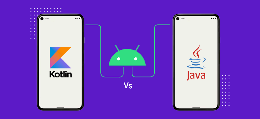 Kotlin vs. Java: Which Programming Language Should You Choose in 2022 ...