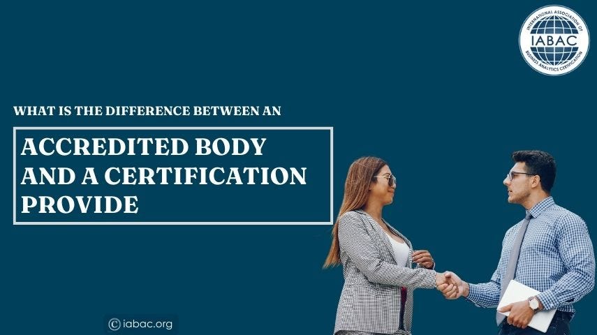 What Is the Difference Between an Accredited Body and a Certification Provider-IABAC