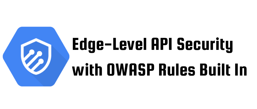Secure Your APIs in 2025 with Cloud Armor’s Ready-Made WAF Filters | by Aleksei Aleinikov | Google Cloud – Community | Jun, 2025