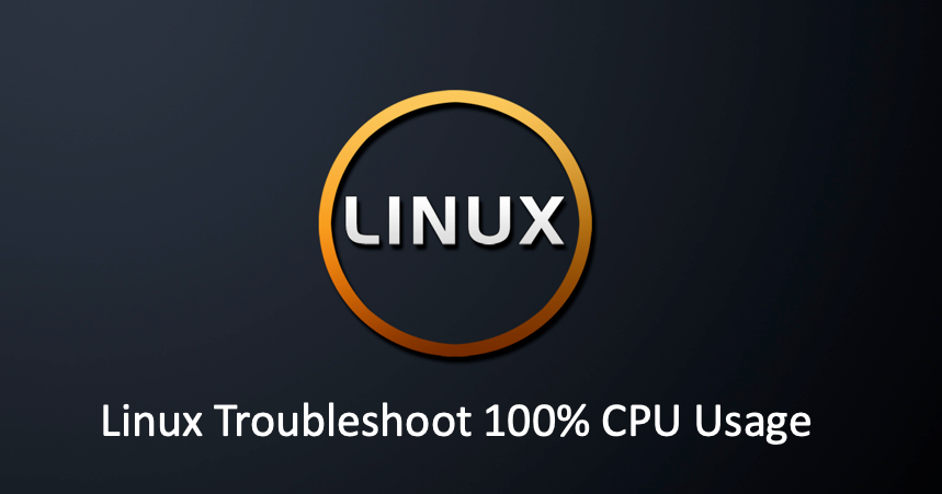 Linux Troubleshoot 100% CPU Usage | by Tony | Geek Culture | Medium