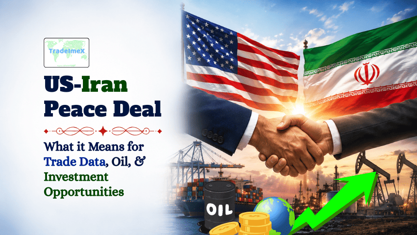 US-Iran Peace Deal Could Reshape Global Trade, Oil Markets, and Investment Flows