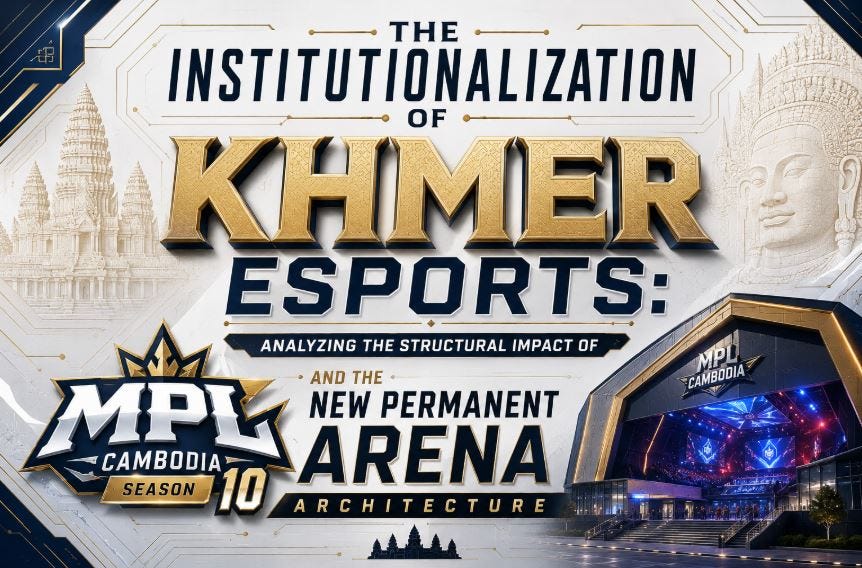 The Institutionalization of Khmer Esports: Analyzing the Structural Impact of MPL Cambodia Season…