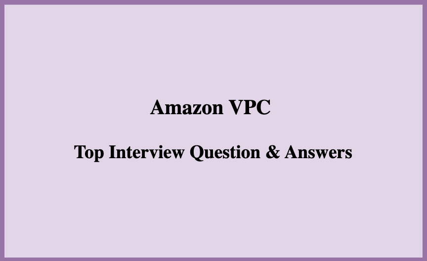 Mastering VPC in Networking Top Interview Questions and Answers by