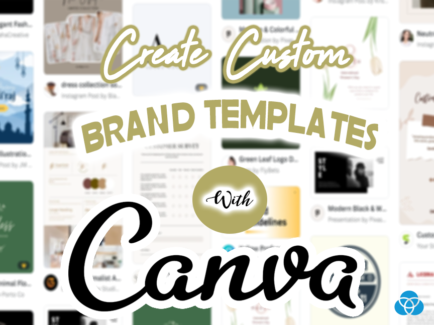 Create Bespoke Templates For Your Brand With Canva By Vestellite Medium