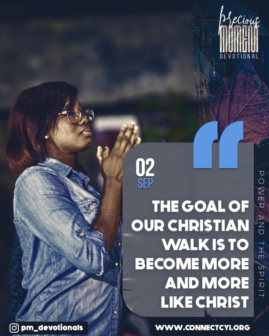 Becoming Like Jesus. 2nd SEPTEMBER 2020 | by PRECIOUS MOMENT | Christ ...