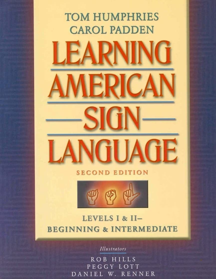 [EBOOK] Learning American Sign Language: Beginning and Intermediate ...