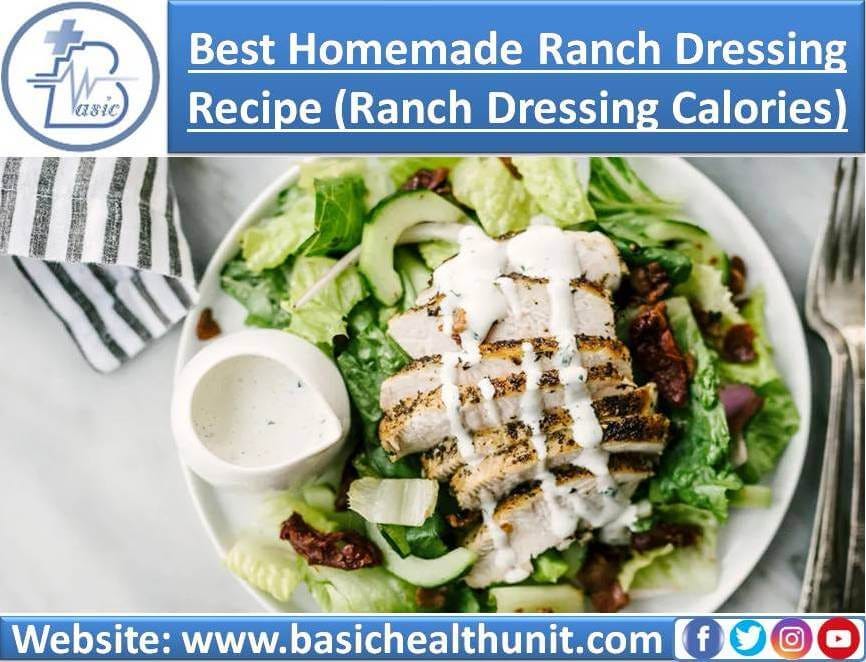 The Best Homemade Ranch Dressing Recipe, Ranch Dressing Calories by