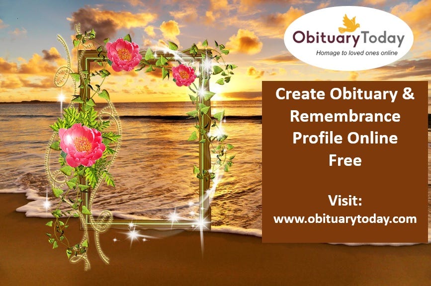 POST FREE ONLINE OBITUARY TO ANNOUNCE THE UNFORTUNATE NEWS | by