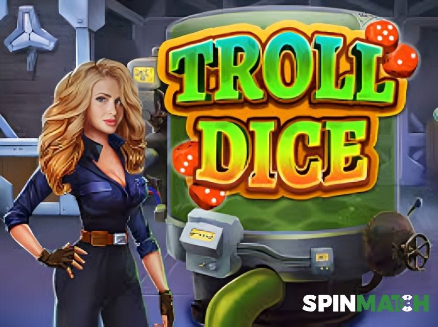 Roll for Riches with Troll Dice on Spinmatch! Spinmatch Live Medium