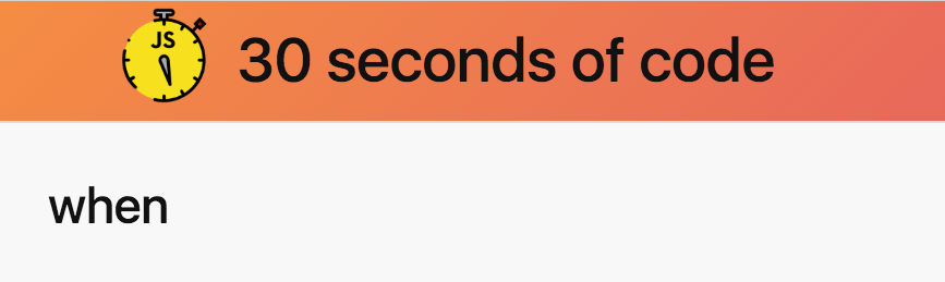 How to conditionally change values with when() in JavaScript | by ...