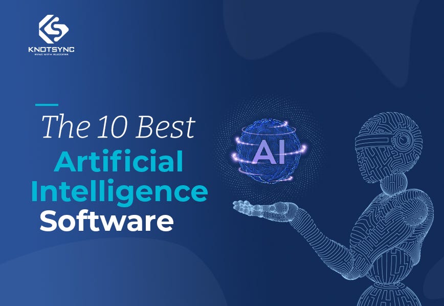 The 10 Best Artificial Intelligence Software in 2023 by Knotsync LTD