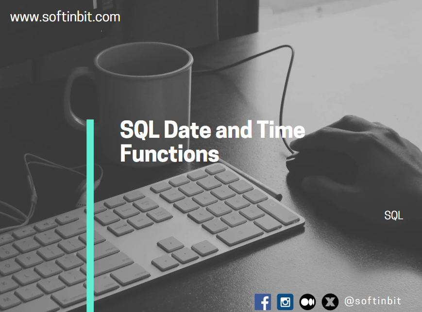 SQL Date and Time Functions. Handling date and time data is a… | by ...