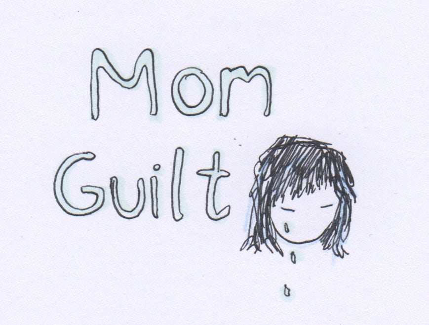 Mom Guilt