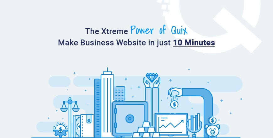 10 Minutes Site — The Power of Quix : Create Business Website in Just 10 Minutes