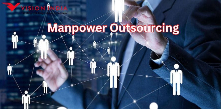 Manpower Outsourcing Services: Enhancing Business Efficiency and ...