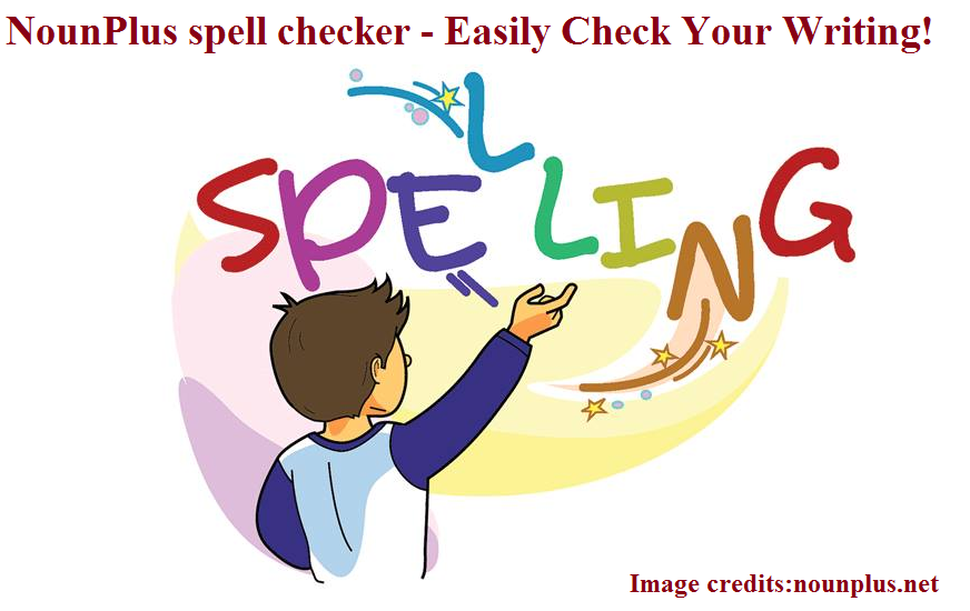 NounPlus spell checker — Easily Check Your Writing! by NOUNPLUS Medium