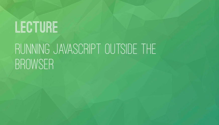 Running Javascript Outside the Browser | by Firat Atalay | Medium