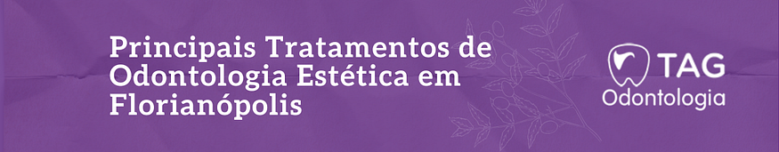 Principais Tratamentos de Odontologia Estética em Florianópolis