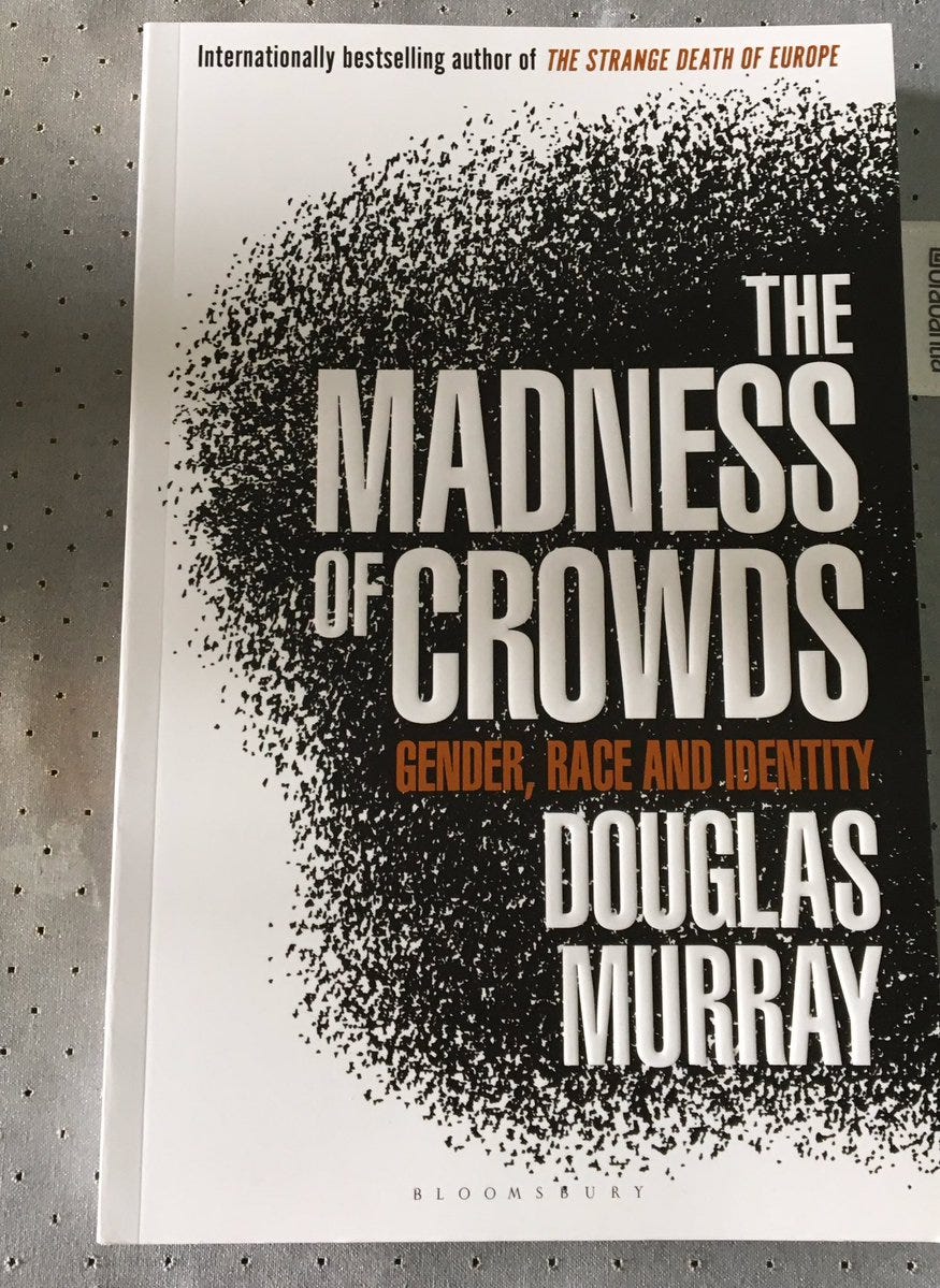 Douglas Murray's “The Madness of Crowds” | by Conor Fitzgerald | Medium
