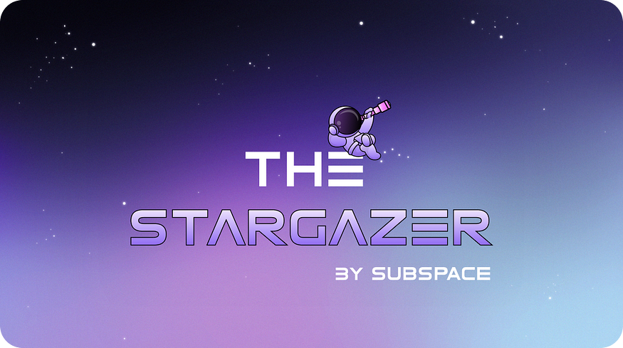 StarGazer част 3. Екосистемни актуализации на проекта… | by KeithbmBG ...