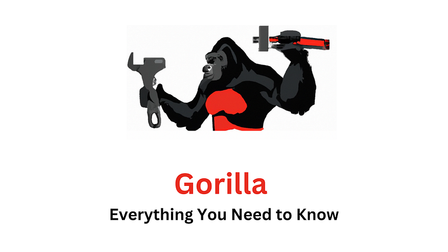 Gorilla: Everything You Need to Know