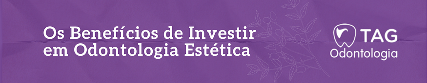 Os Benefícios de Investir em Odontologia Estética