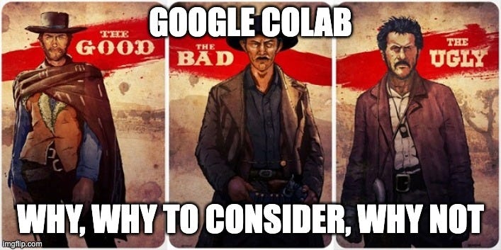 Summarising 3 Years of Google Colab Usage — The Good, the Bad, and The Ugly