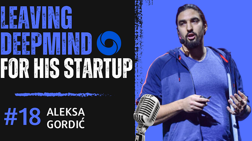 From DeepMind to Startup Success: A Journey into the AI Frontier with Aleksa Gordić