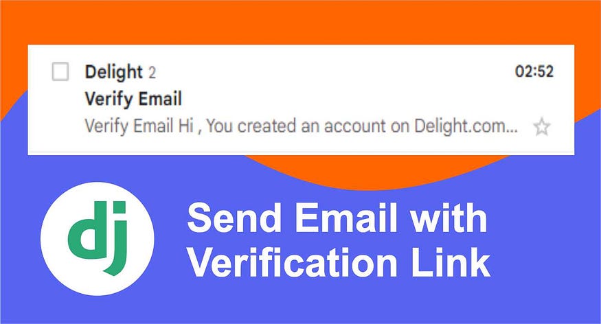 Send Email Verification Link with Django and Python