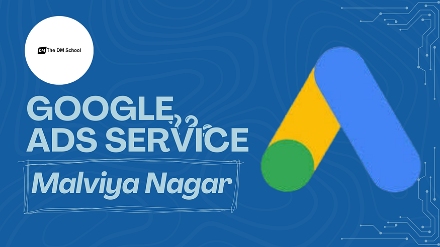 Google Ads service in malviya nagar