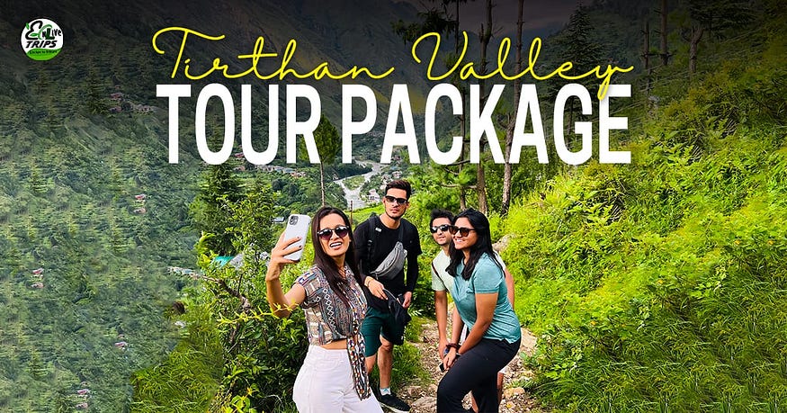Tirthan Valley Tour Package Tirthan Valley