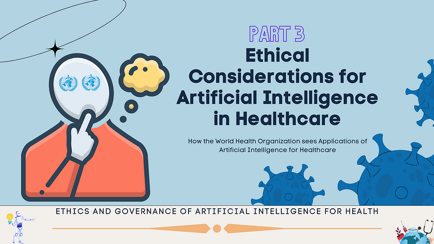 Ethical Considerations for Artificial Intelligence in Healthcare