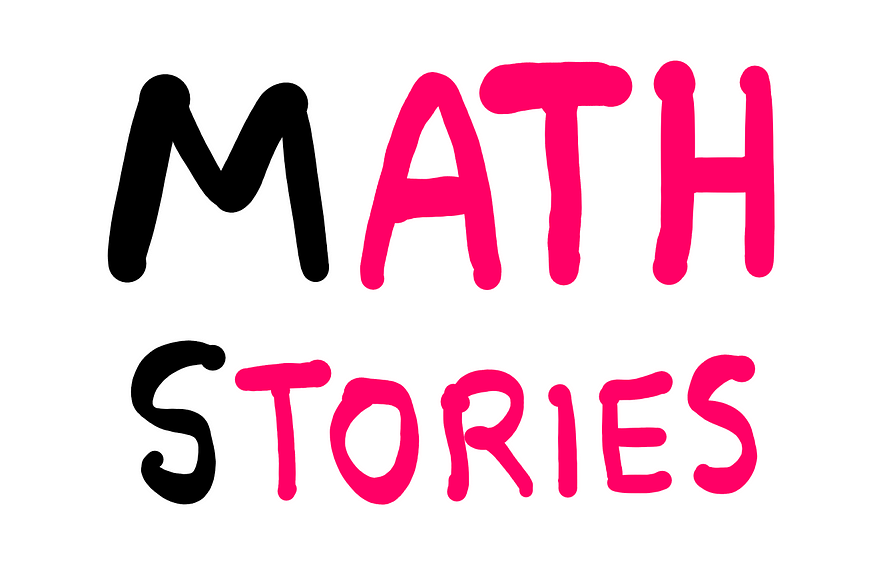 Math Stories: The Moment a Famous Mathematician Woke Up — An illustration featuring the word “Math” in large letters on top, and the word “Stories” in smaller letters below it.