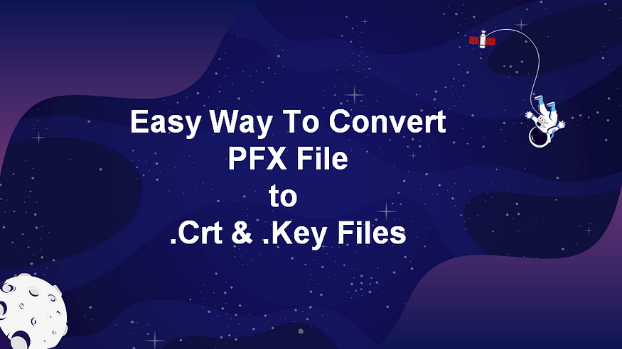 pfx to crt and key | Image by Author | Prepared with MS PowerPoint