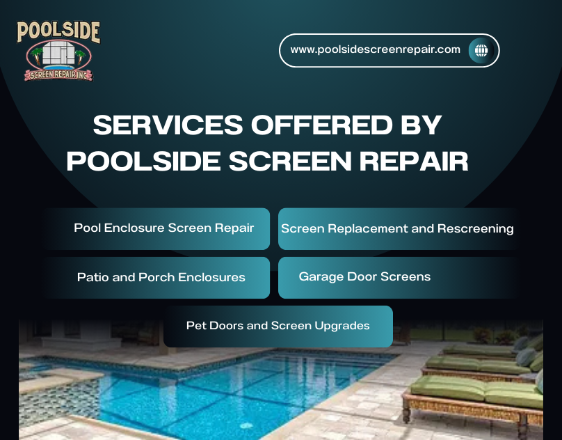 Services Offered by Poolside Screen Repair