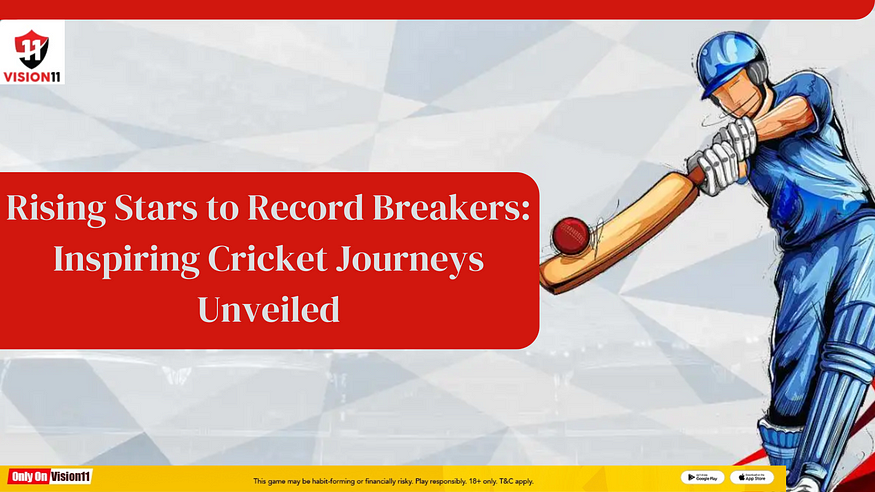 Inspiring Cricket Journeys unveiled
