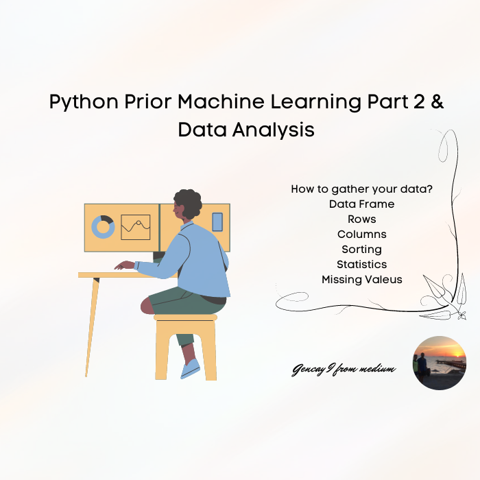 Python Prior Machine Learning Part 2 & Data Analysis