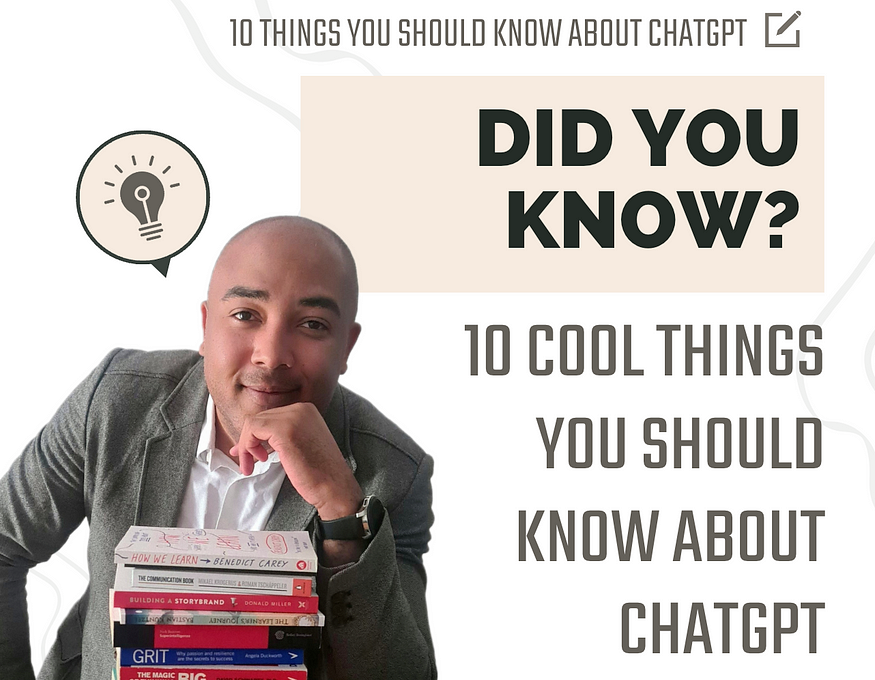 10 cool things you should know about ChatGPT