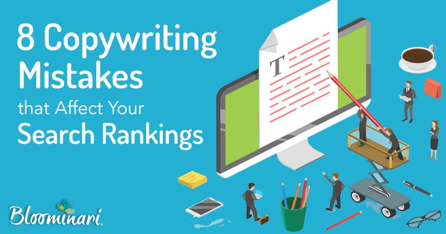 8 Copywriting Mistakes that Affect Your Search Rankings | by Bloominari ...