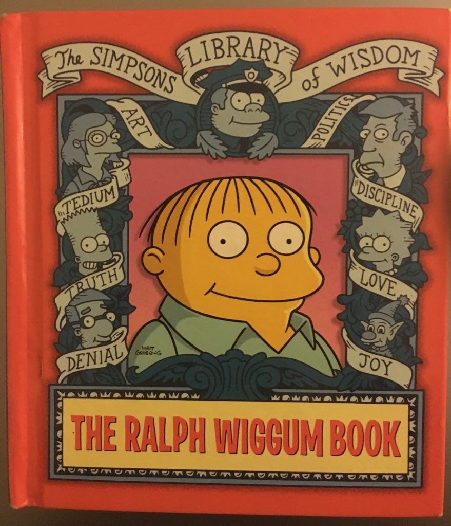 The Ralph Wiggum Book Simpsons Library of Wisdom By Matt Groening by