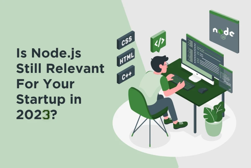 Is Node.js Still the Best Choice for Startups in 2023? by The Awesome