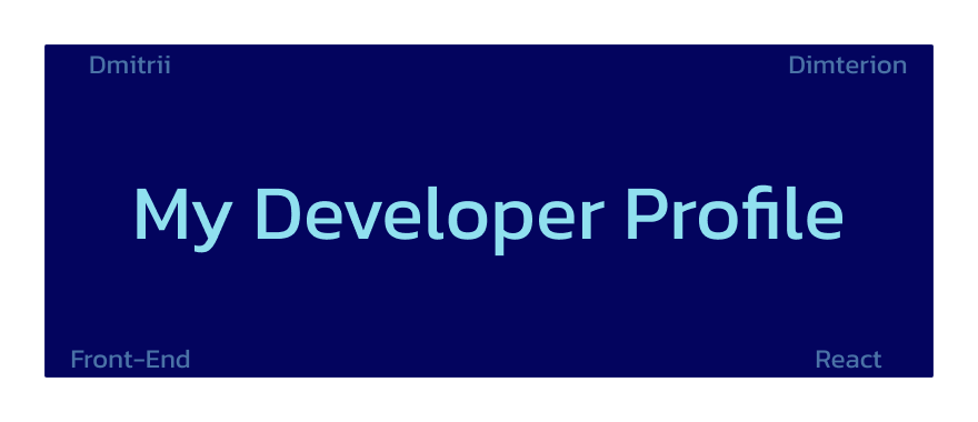 My Developer Profile. I’ve decided to write about my… | by Dimterion ...